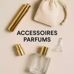 Accessoires Parfums